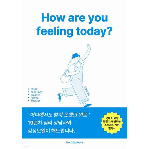 How are you feeling today? 