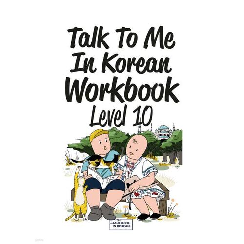 Talk To Me In Korean Workbook Level 10 