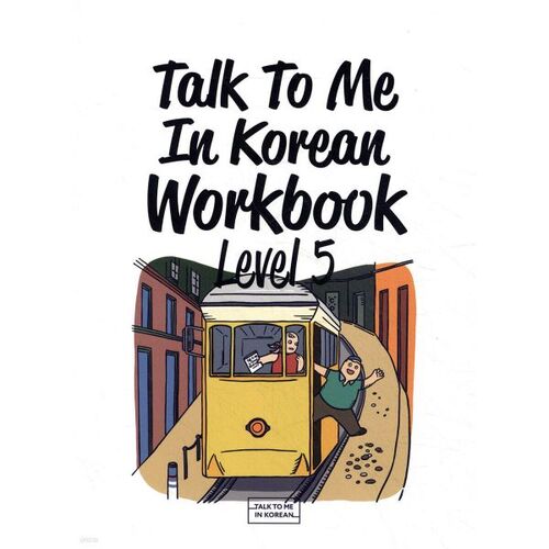 Talk To Me In Korean Workbook Level 5 
