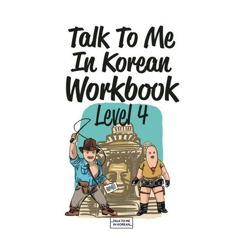 Talk To Me In Korean Workbook Level 4 