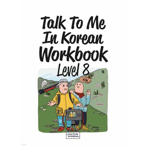 Talk To Me In Korean Workbook Level 8 