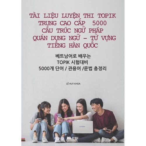 Guide complet du vocabulaire, des expressions idiomatiques et de la grammaire vietnamienne pour l'examen TOPIK. 