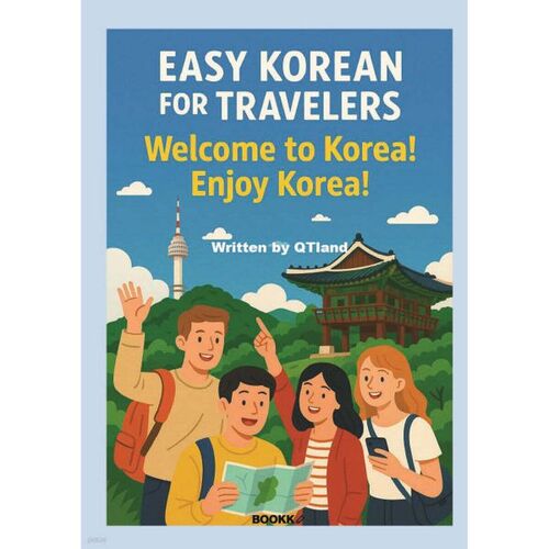 Easy Korean for Travelers: Welcome to Korea! Enjoy