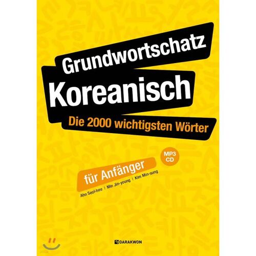 Grundwortschatz Koreanisch: Die 2000 wichtigsten Worter fur Anfanger 
