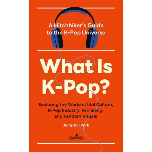 What Is K-Pop? 