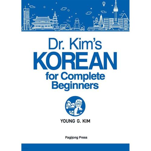 Dr. Kim's KOREAN for Complete Beginners 