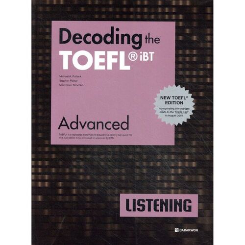 Décryptage du TOEFL iBT LISTENING Advanced (Nouvelle édition du TOEFL) 